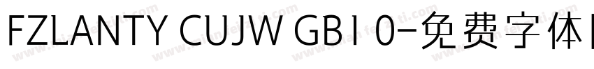 FZLANTY CUJW GB1 0字体转换